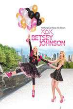 Watch XOX Betsey Johnson FMoviesFree