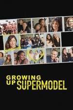 Watch Growing Up Supermodel FMoviesFree