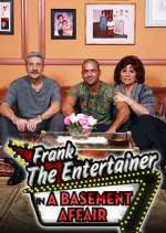 Watch Frank the Entertainer in a Basement Affair FMoviesFree