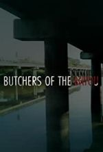 Watch Butchers of the Bayou FMoviesFree