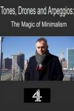Watch Tones, Drones and Arpeggios: The Magic of Minimalism FMoviesFree