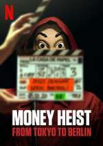 Watch Money Heist: From Tokyo to Berlin FMoviesFree