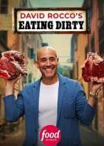 Watch David Rocco\'s Eating Dirty FMoviesFree