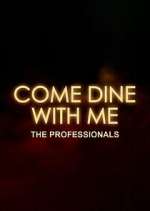 Watch Come Dine with Me: The Professionals FMoviesFree