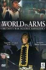 Watch A World in Arms Britain's War Against Napoleon FMoviesFree