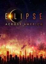 Watch Eclipse Across America FMoviesFree