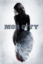Watch Mob City FMoviesFree