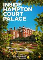 Watch Inside Hampton Court Palace FMoviesFree