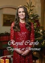 Watch Royal Carols: Together at Christmas FMoviesFree