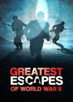 Watch Greatest Escapes Of WWII FMoviesFree