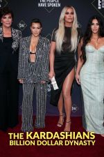 Watch The Kardashians: Billion Dollar Dynasty FMoviesFree