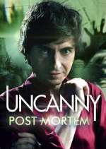 Watch Uncanny: Post Mortem FMoviesFree