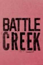 Watch Battle Creek FMoviesFree