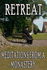 Watch Retreat Meditations from a Monastery FMoviesFree
