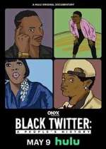 Watch Black Twitter: A People's History FMoviesFree