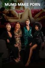 Watch Mums Make Porn FMoviesFree
