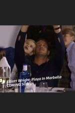 Watch Elliott Wright: Playa in Marbella FMoviesFree