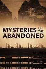 Watch Mysteries of the Abandoned FMoviesFree