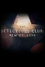 Watch The Detectives Club: New Orleans FMoviesFree