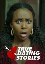 Watch True Dating Stories FMoviesFree