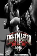 Watch Fight Master: Bellator MMA FMoviesFree