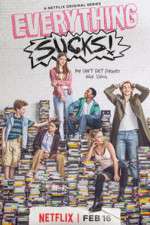 Watch Everything Sucks (  ) FMoviesFree