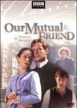 Watch Our Mutual Friend FMoviesFree