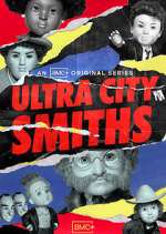 Watch Ultra City Smiths FMoviesFree