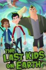 Watch The Last Kids on Earth FMoviesFree