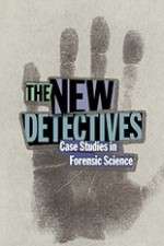 Watch The New Detectives Case Studies in Forensic Science FMoviesFree