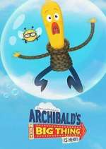 Watch Archibald's Next Big Thing Is Here! FMoviesFree