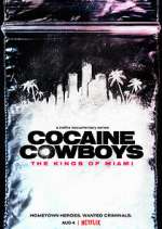 Watch Cocaine Cowboys: The Kings of Miami FMoviesFree