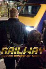 Watch The Railway Keeping Britain On Track FMoviesFree