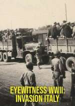 Watch Eyewitness WWII: Invasion Italy FMoviesFree