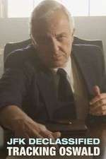 Watch JFK Declassified: Tracking Oswald FMoviesFree