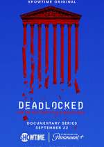 Watch Deadlocked: How America Shaped the Supreme Court FMoviesFree