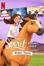 Watch Spirit Riding Free: Pony Tales FMoviesFree