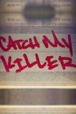 Watch Catch My Killer FMoviesFree