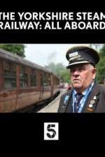 Watch The Yorkshire Steam Railway: All Aboard FMoviesFree