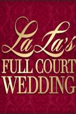 Watch La La's Full Court Wedding FMoviesFree