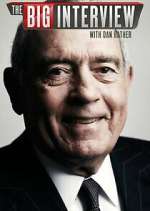 Watch The Big Interview with Dan Rather FMoviesFree