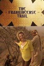 Watch The Frankincense Trail FMoviesFree