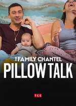 Watch The Family Chantel: Pillow Talk FMoviesFree