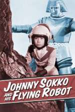 Watch Johnny Sokko and His Flying Robot FMoviesFree