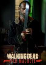 Watch The Walking Dead: Red Machete FMoviesFree