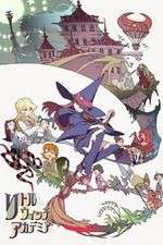 Watch Little Witch Academia FMoviesFree