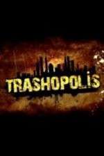 Watch Trashopolis FMoviesFree