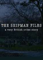 Watch The Shipman Files: A Very British Crime Story FMoviesFree