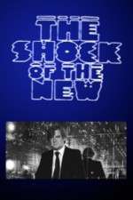 Watch The Shock of the New FMoviesFree