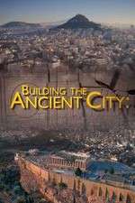 Watch Building the Ancient City: Athens and Rome FMoviesFree